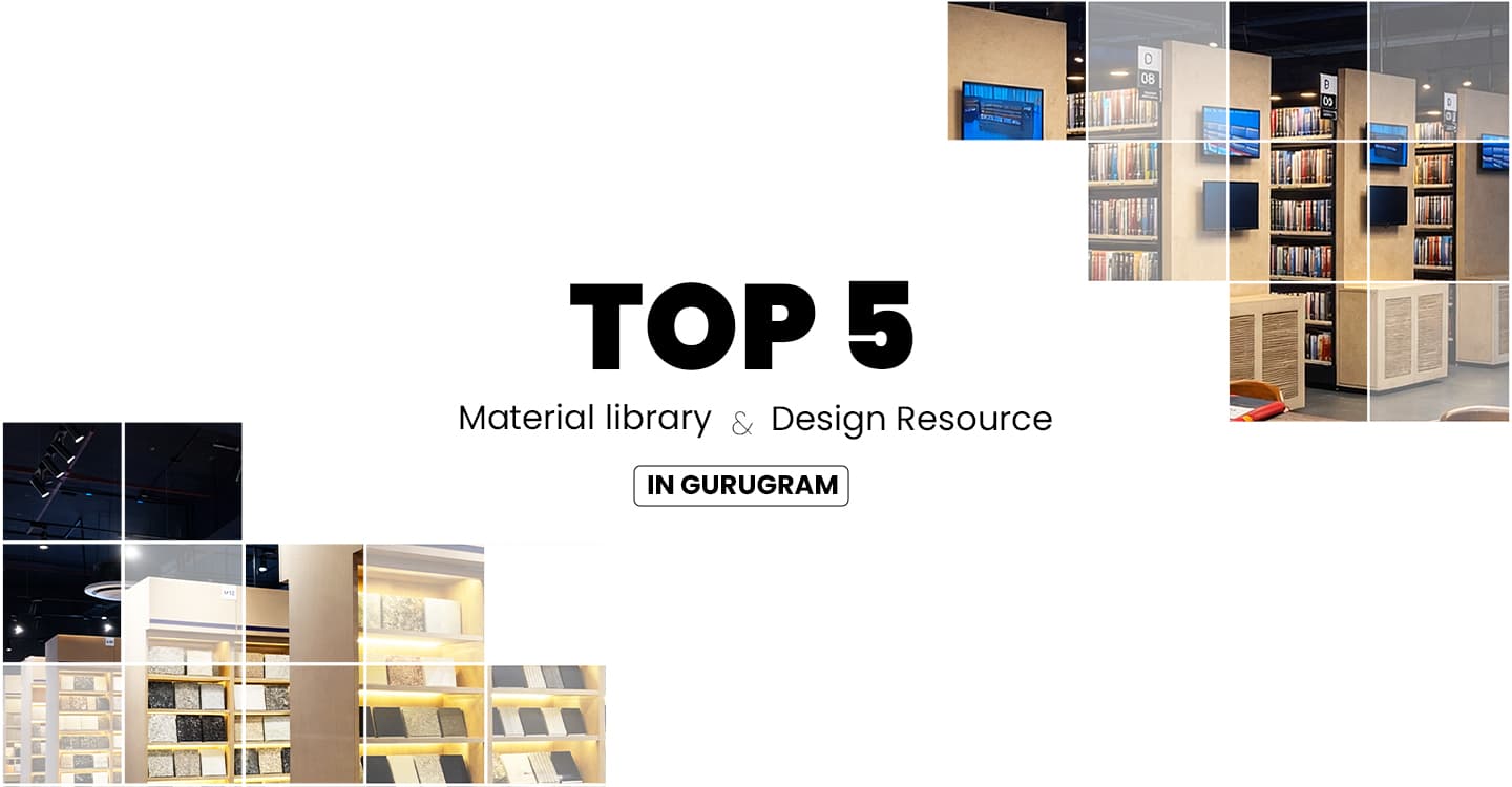 Top 5 Material Libraries and Design Resource Centers in Gurugram Every Architect Should Visit in 2026