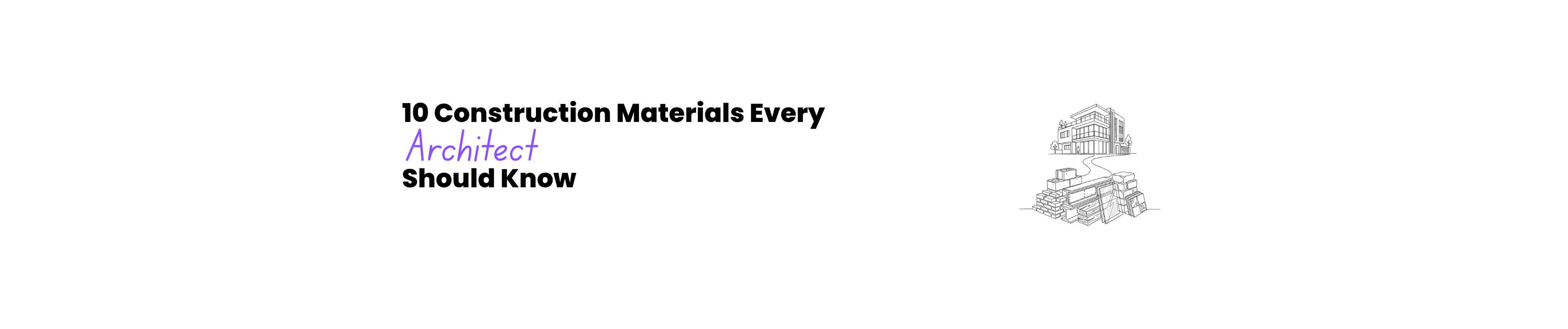 10 Construction Materials Every Architect Should Know:  Modern Building Materials